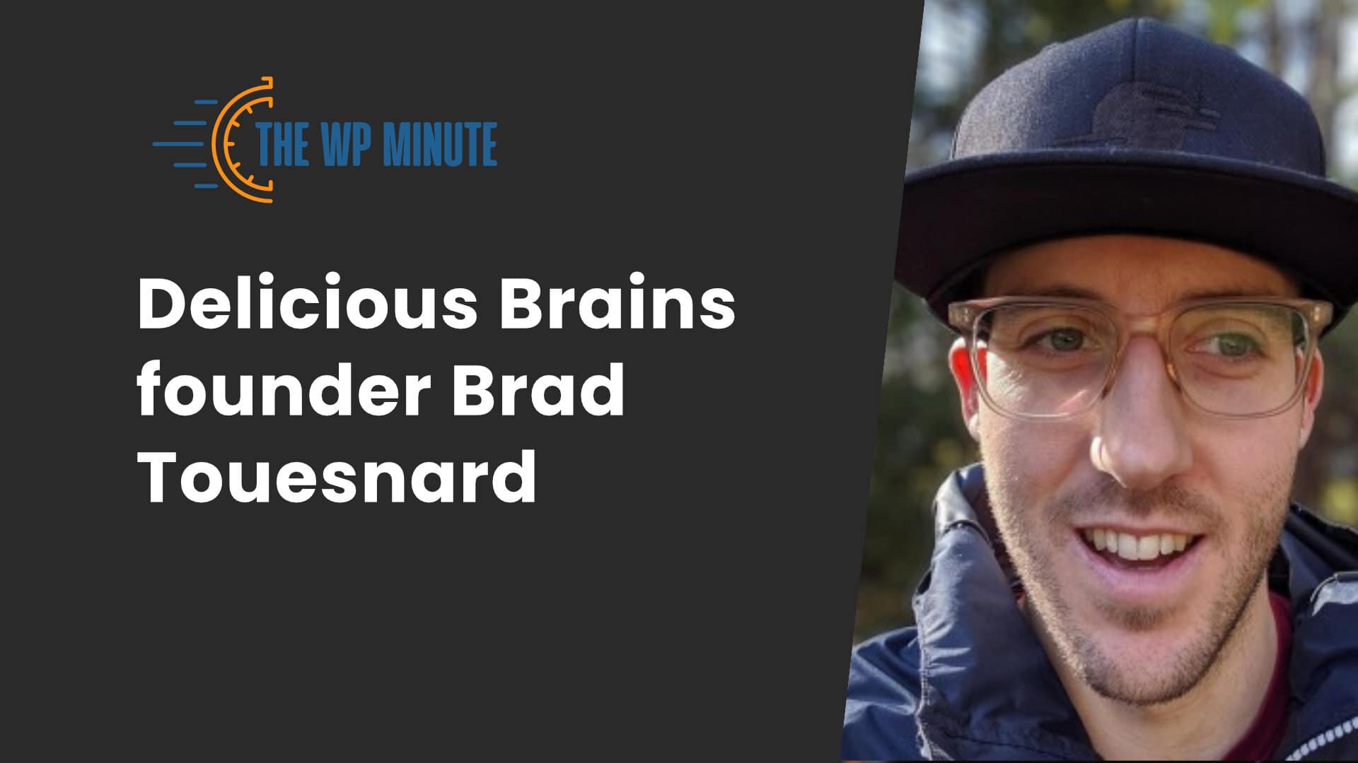 Brad Touesnard on Delicious Brains acquiring Advanced Custom Fields