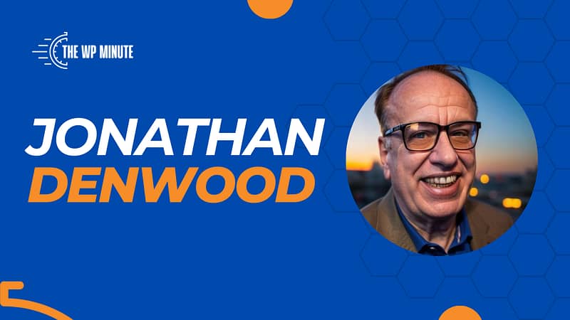 WordPress Media w/ Jonathan Denwood - The WP Minute