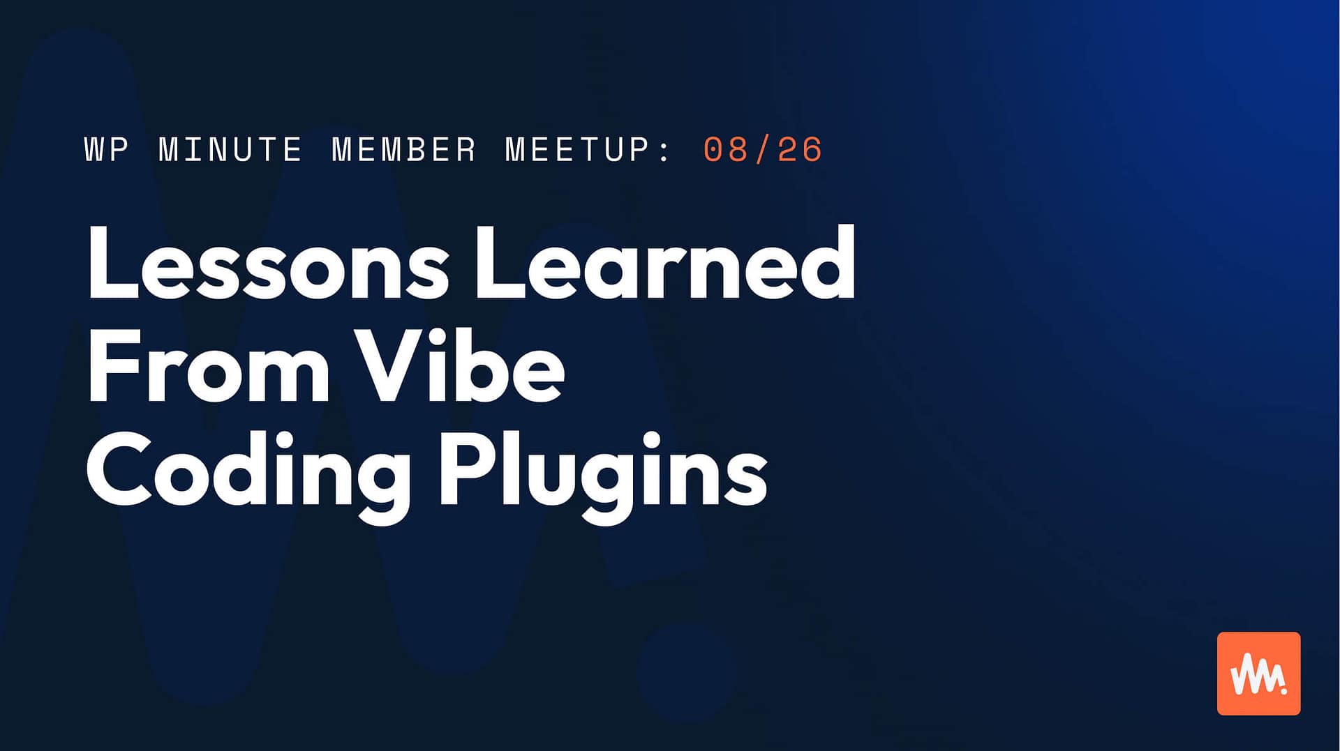 Lessons Learned From Vibe Coding Plugins