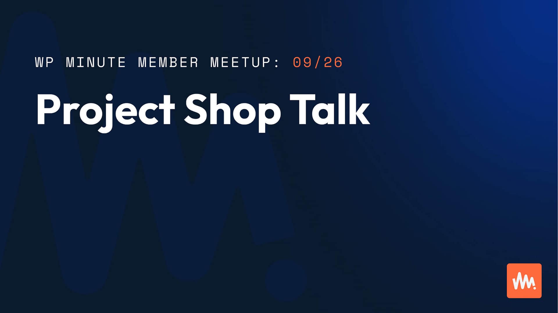 Project Shop Talk